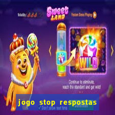 jogo stop respostas de a a z